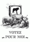 Votez pour le loup, pas pour les moutons